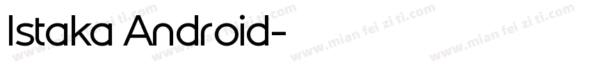Istaka Android字体转换